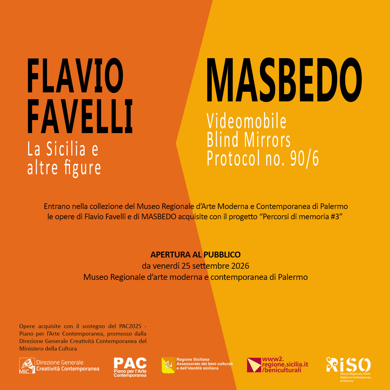 Locandina nuove acquisizioni PAC2025 - Flavio Favelli e MASBEDO, Museo Riso Palermo, dal 25 settembre 2026